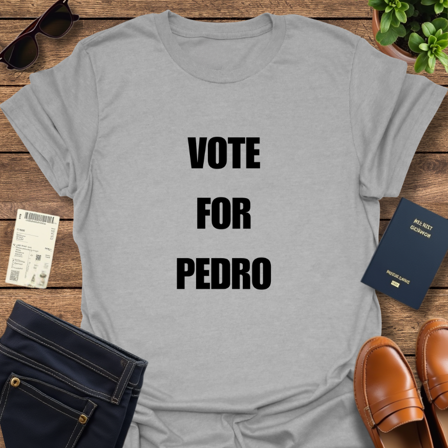 VOTE FOR PEDRO