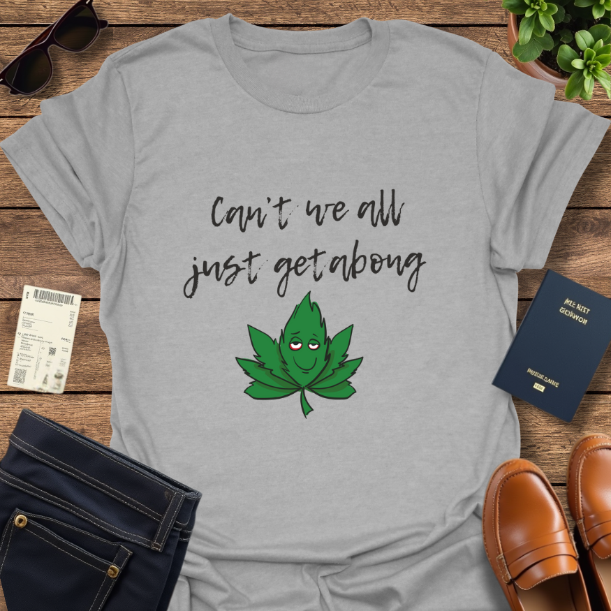 CAN'T WE ALL GET A BONG