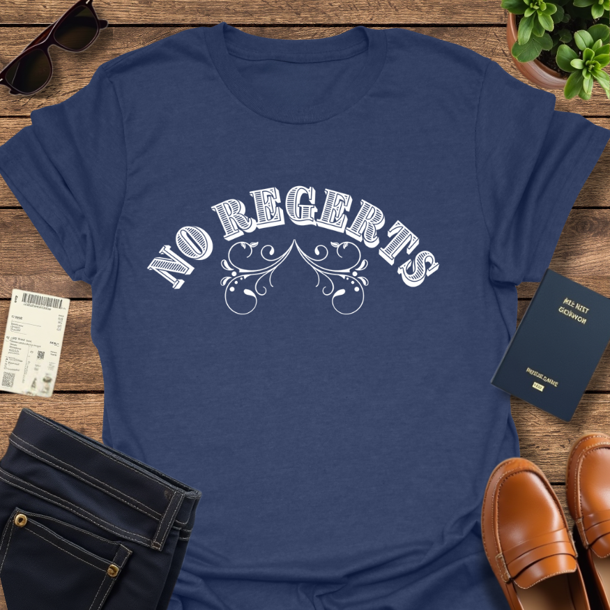 NO REGERTS