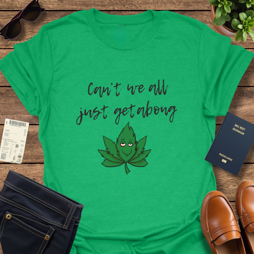 CAN'T WE ALL GET A BONG