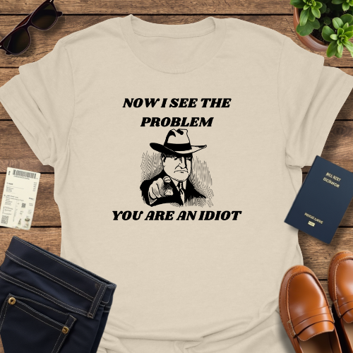 YOU ARE AN IDIOT