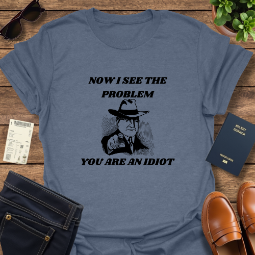 YOU ARE AN IDIOT