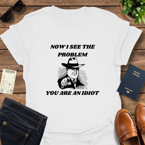 YOU ARE AN IDIOT
