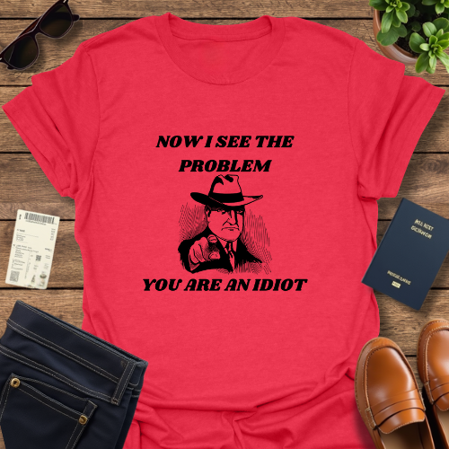 YOU ARE AN IDIOT