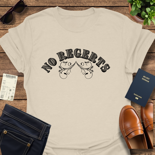 NO REGERTS
