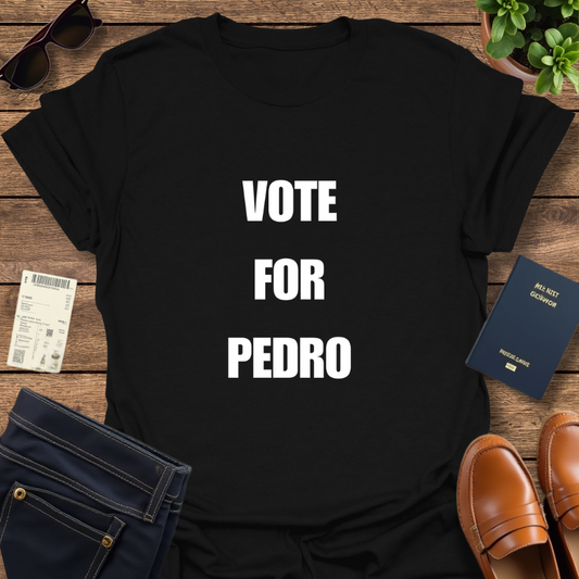 VOTE FOR PEDRO