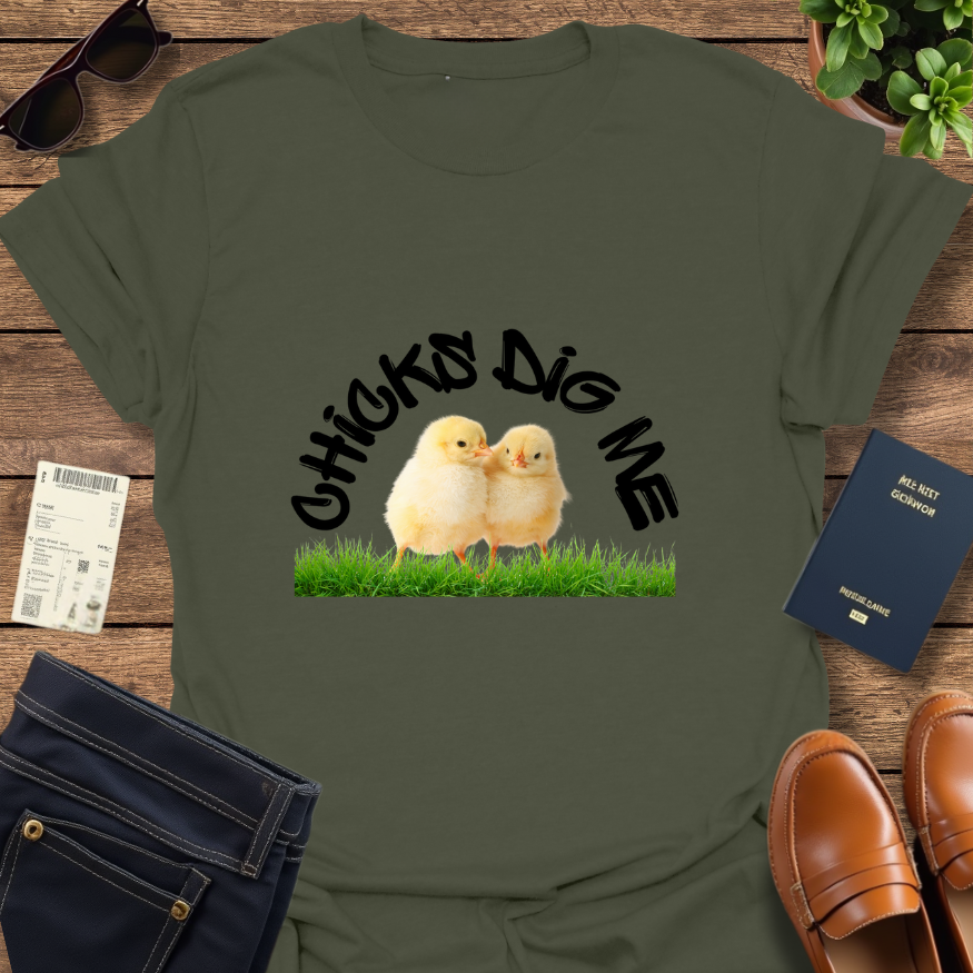 CHICKS DIG ME